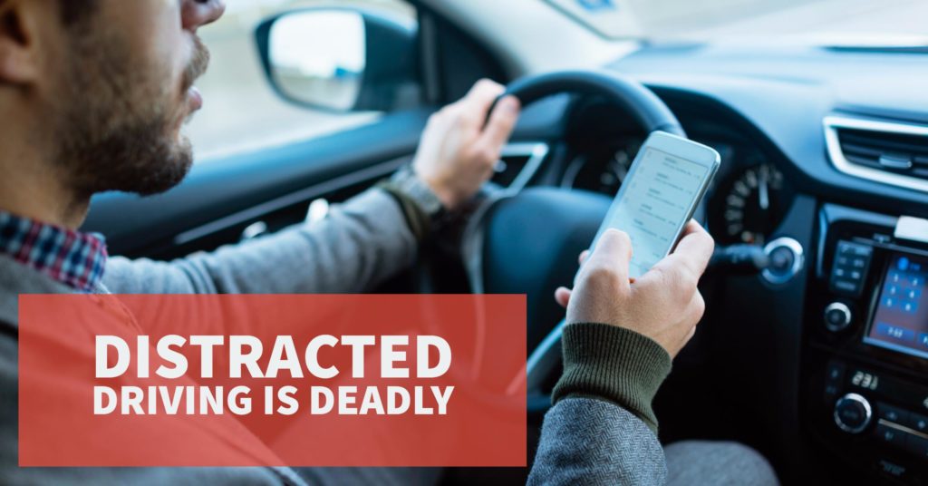 Distracted Driving is Deadly